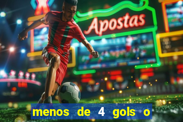 menos de 4 gols o que significa